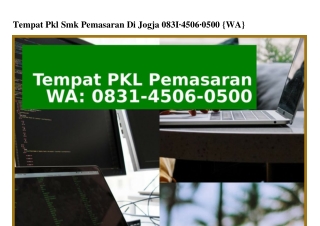 Tempat Pkl Smk Pemasaran Di Jogja Ö83I·45Ö6·Ö5ÖÖ{WhatsApp}