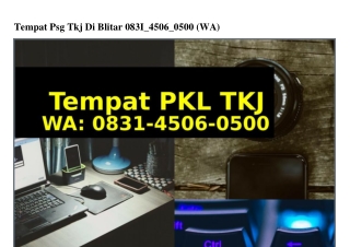 Tempat Psg Tkj Di Blitar 0831~4506~0500{WA}