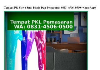 Tempat Pkl Siswa Smk Bisnis Dan Pemasaran Ö83145Ö6Ö5ÖÖ(whatsApp)