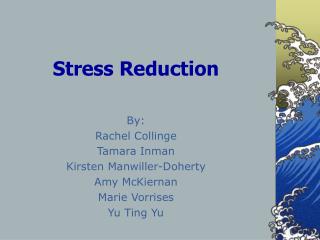 Stress Reduction