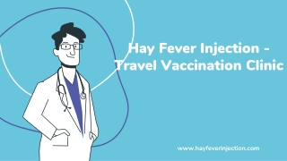 Hay Fever Injection - Travel Vaccination Clinic