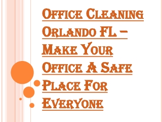 Choose the Best Office Cleaning Orlando FL Company