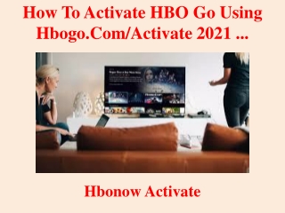 How to activate HBO Go using hbogo.com/activate 2021 ...