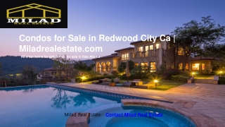 Condos for Sale in Redwood City Ca | Miladrealestate.com