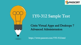 2021 Citrix Virtual Apps and Desktops 7 1Y0-312 Dumps