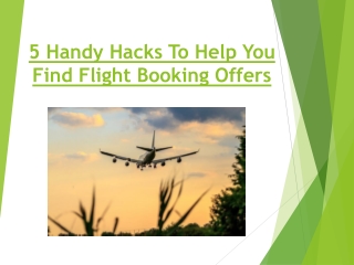 5 Handy Hacks To Help You Find Flight Booking Offers