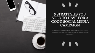 5 Strategies You Need to have for a Good Social Media Campaign