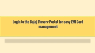 Login to the Bajaj Finserv Portal for easy EMI Card management