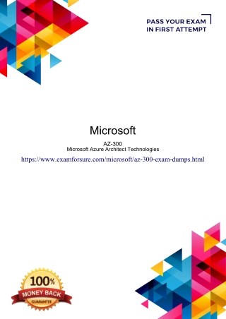 Boost Your Preparation With Microsoft AZ-300 Dumps - ExamForSure