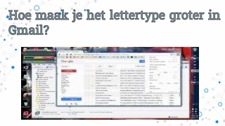 Hoe maak je het lettertype groter in gmail