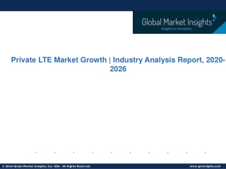 Private LTE Market 2020-2026; Growth Forecast & Industry Share Report