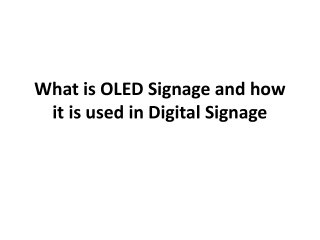 What is OLED Signage and how it is used in Digital Signage