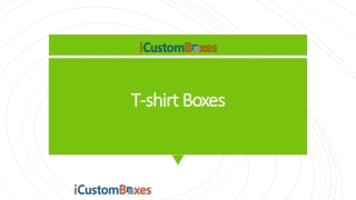 Get Amazing Custom T-shirt Boxes On Wholesale Rates