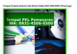 Tempat Praktek Industri Smk Bisnis Online 0831 4506 0500[WhatsApp]