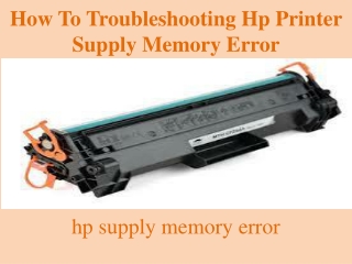 How To Troubleshooting Hp Printer Supply Memory Error