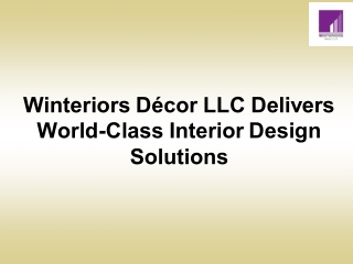 Winteriors Décor LLC Delivers World-Class Interior Design Solutions