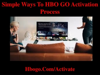 Simple ways to HBO GO Activation Process