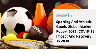 Global Sporting And Athletic Goods Market Trends, Sales Revenue, Market Overview, Top Key Players and Regional Forecast