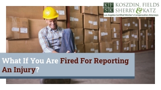 What If You Are Fired For Reporting An Injury?