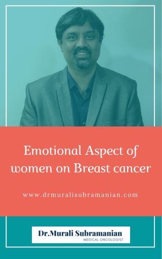 Emotional Aspect of Women | Breast Cancer Treatment in Bangalore