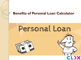 Some Benefits of Personal Loan Calculator