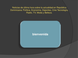 Noticias actuales en República Dominicana - ¿Cómo se beneficiarán en su vida?