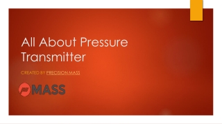 Pressure Transmitter - An Overview | Precision Mass