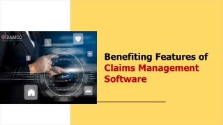 Benefiting Features of Claims Management Software