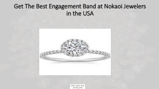 Get The Best Engagement Band at Nokaoi Jewelers in the USA