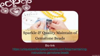 Useful Instructions, To Maintain the Sparkle, Quality of Gemstone Beads