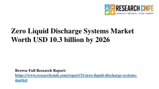 Zero Liquid Discharge Systems Market Worth USD 10.3 billion by 2026