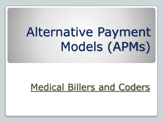 Alternative Payment Models (APMs)