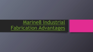 Industrial Fabrication Advantage