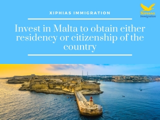 Invest in Malta to Obtain Either Residency or Citizenship of the Country