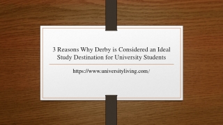 3 reasons why derby is considered an ideal study destination for university students