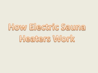 Buying Electric Sauna Heaters at Heaters4saunas