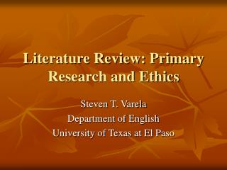 Literature Review: Primary Research and Ethics