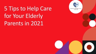 Use This Tips To Help Care Your Elderly