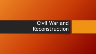 Overview Civil war & Reconstruction