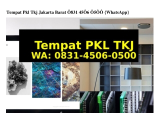 Tempat Pkl Tkj Jakarta Barat O83I45O6O5OO{WhatsApp}