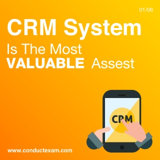 CRM System Is The Most Valuable Asset