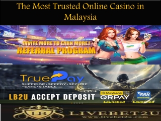 The Most Trusted Online Casino in Malaysia