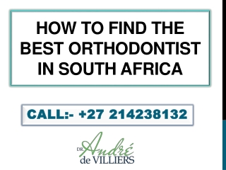 How to Find The Best Orthodontist in South Africa