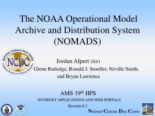 The NOAA Operational Model Archive and Distribution System (NOMADS)