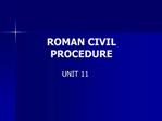 ROMAN CIVIL PROCEDURE