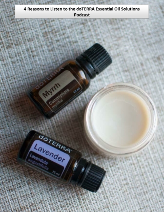 4 Reasons to Listen to the doTERRA Essential Oil Solutions Podcast