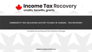 Commodity tax including GST/HST filings in Canada - Tax Recovery