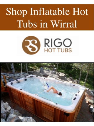 Shop Inflatable Hot Tubs in Wirral