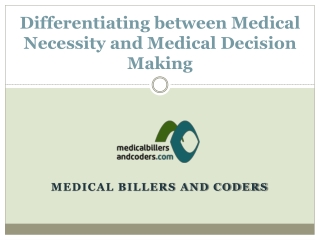 Differentiating between Medical Necessity and Medical Decision Making