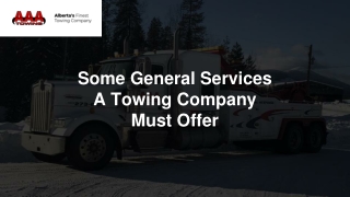 Some General Services A Towing Company Must Offer